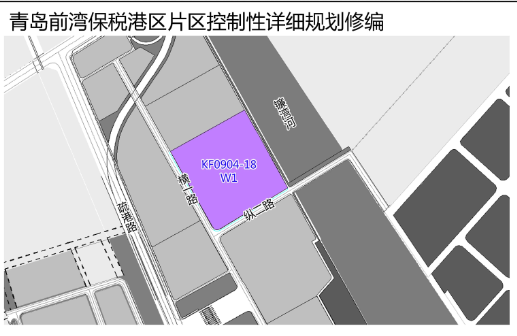 前湾|青岛前湾保税港区1地块控规调整 将建冷链物流中心
